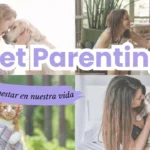 El Auge del 'Pet Parenting' Cómo Nuestras Mascotas Enriquecen Nuestro Bienestar