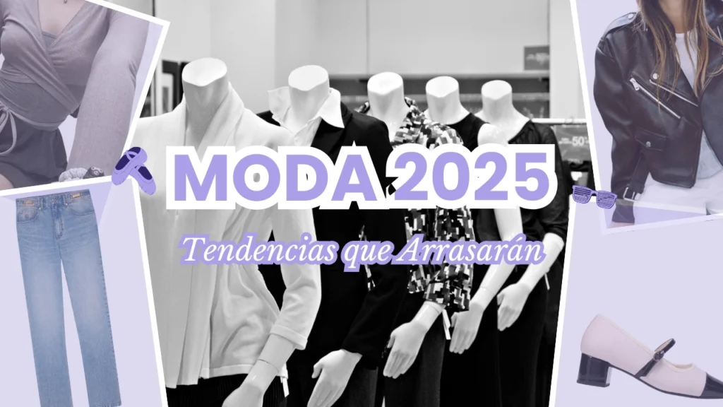 Tendencias de Moda que Arrasarán en 2025